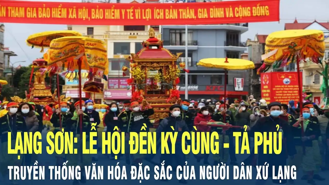 Lễ hội Đền Kỳ Cùng – Tả Phủ: Sự kiện văn hóa lớn nhất ở Lạng Sơn